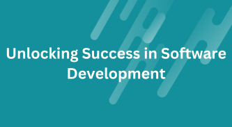 Unlocking Success in Software Development