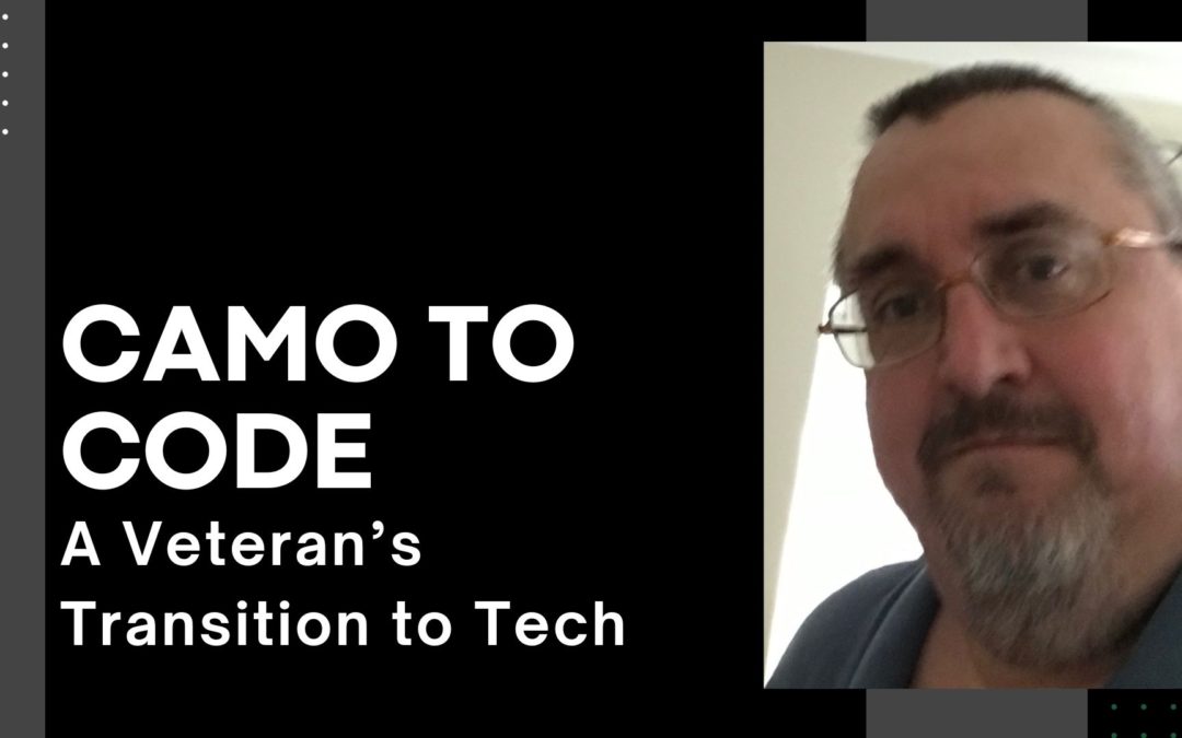 Camo to Code: A Veteran’s Transition to Tech