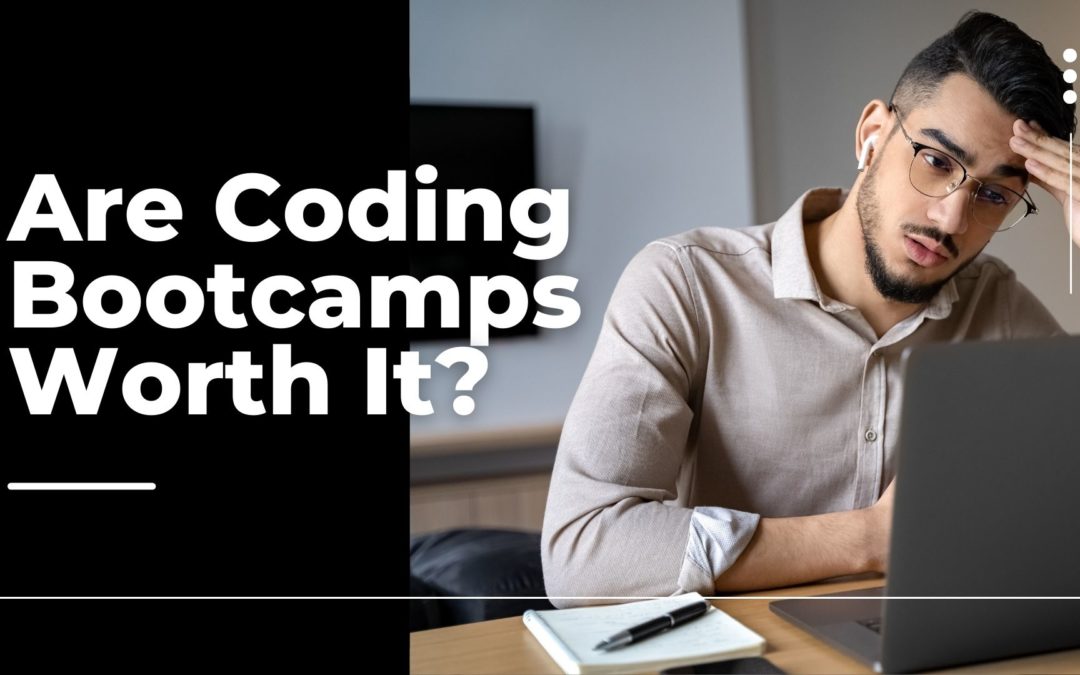 Are Coding Bootcamps Worth It?