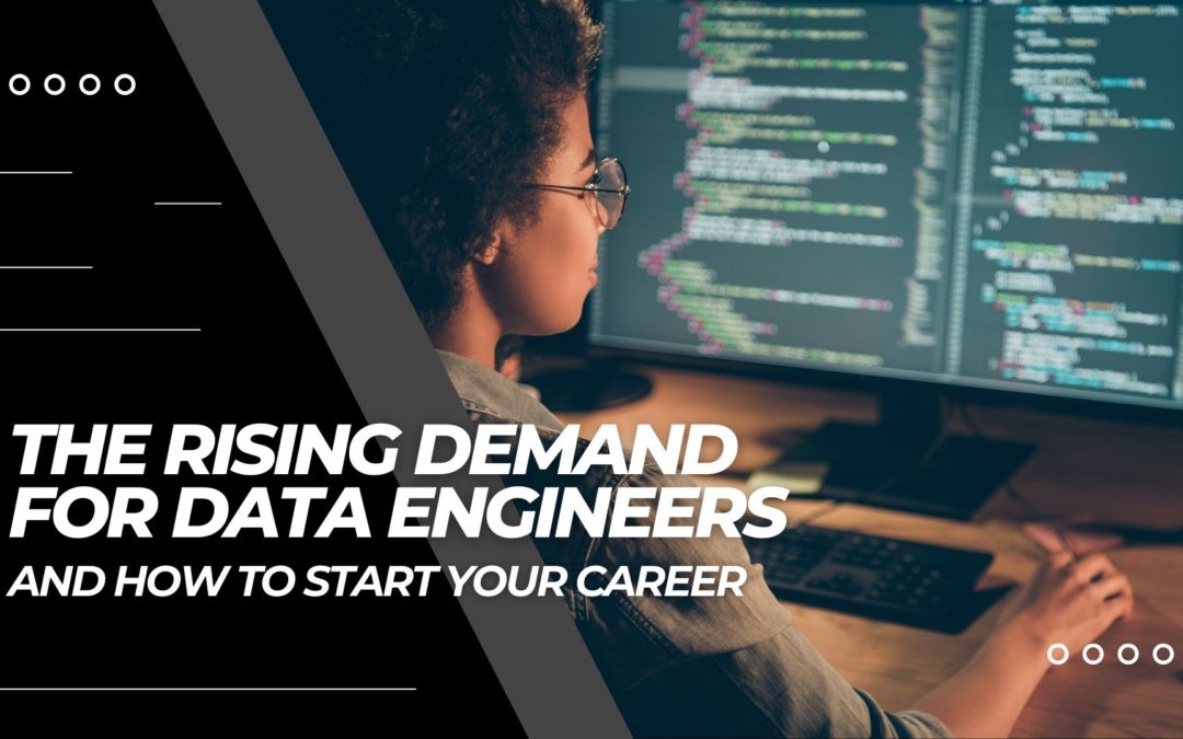 The Rising Demand for Data Engineers (and How to Start Your Career)