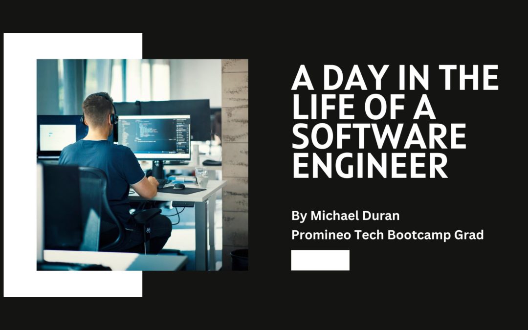 A Day in the Life of a Software Engineer